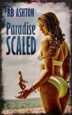 Paradise Scaled (eBook, ePUB)