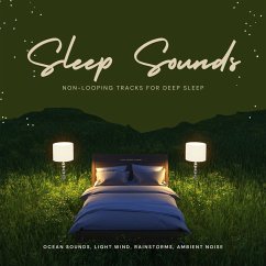Sleep Sounds ::: Non-Looping Tracks for Deep Sleep ::: XXL-Bundle (MP3-Download) - Sleep Sounds Academy
