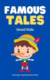 Famous Tales (Good Kids, #1) (eBook, ePUB)
