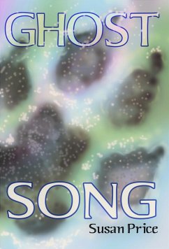 Ghost Song (The Ghost World Sequence, #2) (eBook, ePUB) - Price, Susan