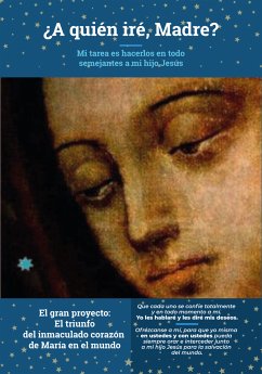 ¿A quién iré, Madre? (eBook, ePUB) - Lencina Giordano, Soraya Andrea