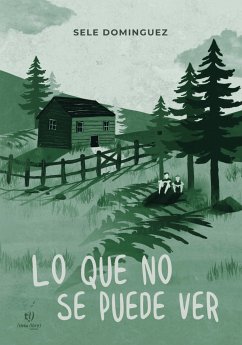 Lo que no se puede ver (eBook, ePUB) - Domínguez, Selena