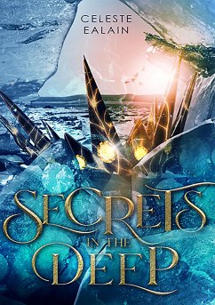 Secrets in the deep (eBook, ePUB) - Ealain, Celeste