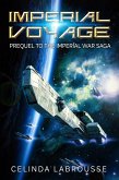 Imperial Voyage (Imperial War Saga, #0) (eBook, ePUB)