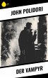 Der Vampyr (eBook, ePUB) - Bild 1