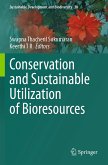 Conservation and Sustainable Utilization of Bioresources (eBook, PDF)