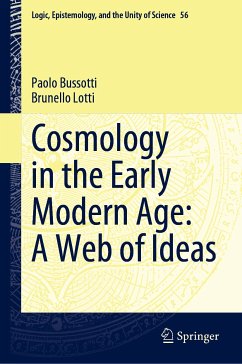 Cosmology in the Early Modern Age: A Web of Ideas (eBook, PDF) - Bussotti, Paolo; Lotti, Brunello
