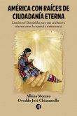 América con Raíces de Ciudadanía Eterna (eBook, ePUB)