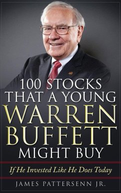 100 Stocks That a Young Warren Buffett Might Buy (eBook, ePUB) - Pattersenn, James