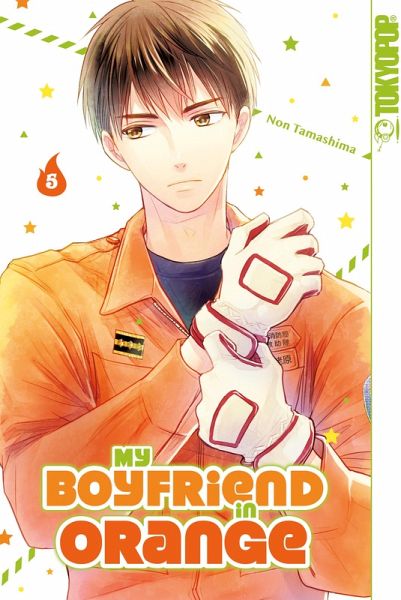 My Boyfriend in Orange, Band 05 (eBook, ePUB) My Boyfriend in Orange, Band 05 (eBook, ePUB)