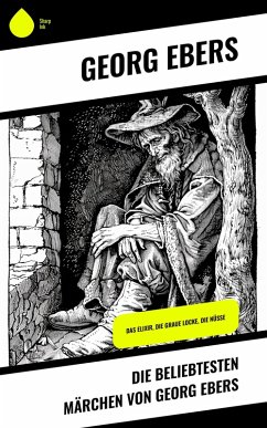 Die beliebtesten Märchen von Georg Ebers (eBook, ePUB) - Ebers, Georg