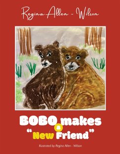 BOBO Makes a “New Friend” (eBook, ePUB) - Allen-Wilson, Regina