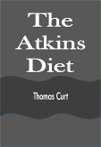 The Atkins Diet (eBook, ePUB)