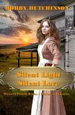 Silent Light, Silent Love (Western Prairie Brides, #2) (eBook, ePUB)