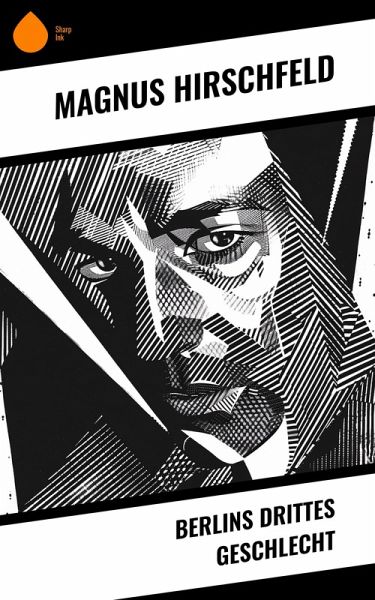 Berlins drittes Geschlecht (eBook, ePUB)