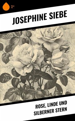 Rose, Linde und Silberner Stern (eBook, ePUB) Cover Rose, Linde und Silberner Stern (eBook, ePUB)