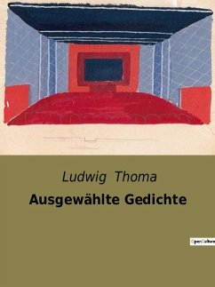 Ausgewählte Gedichte - Thoma, Ludwig