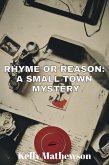 Rhyme or Reason: A Small Town Mystery (eBook, ePUB)