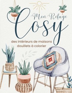 Mon refuge cosy - Cahiers d'Activités, Sage et Serein