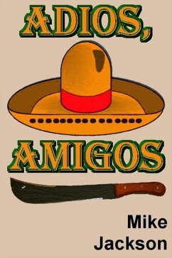 Cover Adios, Amigos (Jim Scott Books, #18) (eBook, ePUB)