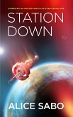 Station Down (Interstellar Protectorate of Earth, #1) (eBook, ePUB)