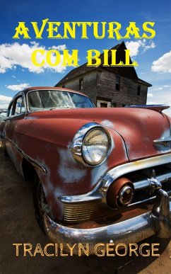 Aventuras Com Bill (eBook, ePUB) - George, Tracilyn