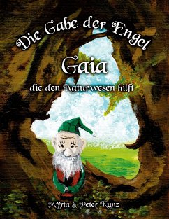 Die Gabe der Engel - Gaia die den Naturwesen hilft (eBook, ePUB)