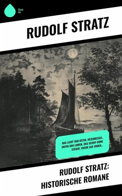 Cover Rudolf Stratz: Historische Romane (eBook, ePUB)