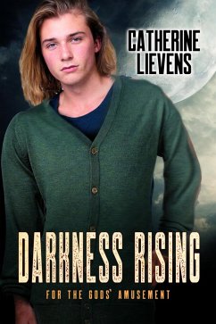 Darkness Rising (For the Gods' Amusement, #4) (eBook, ePUB) - Lievens, Catherine