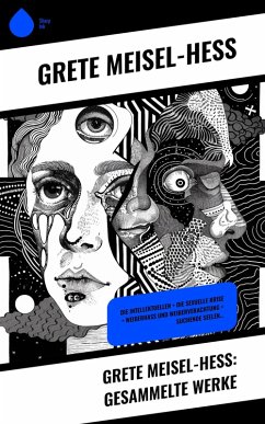 Cover Grete Meisel-Heß: Gesammelte Werke (eBook, ePUB)