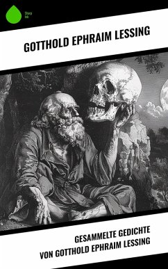 Cover Gesammelte Gedichte von Gotthold Ephraim Lessing (eBook, ePUB)
