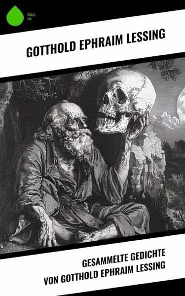 Gesammelte Gedichte von Gotthold Ephraim Lessing (eBook, ePUB)