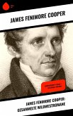 James Fenimore Cooper: Gesammelte Wildwestromane (eBook, ePUB)