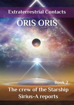 Book 2. «The crew of the Starship Sirius-A reports» (eBook, ePUB) - Oris, Oris