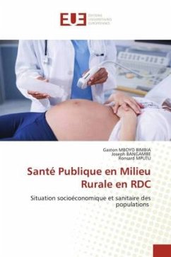 Santé Publique en Milieu Rurale en RDC - MBOYO BIMBIA, Gaston;BANGAMBE, Joseph;Mputu, Ronsard