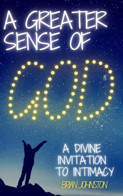 Cover A Greater Sense of God - A Divine Invitation to Intimacy (Search For Truth Bible Series) (eBook, ePUB)