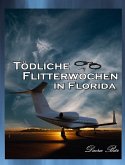 Tödliche Flitterwochen in Florida (eBook, ePUB)