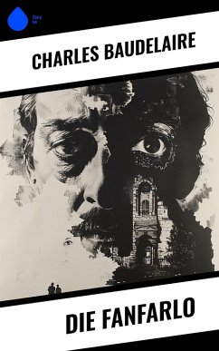 Die Fanfarlo (eBook, ePUB) - Baudelaire, Charles