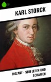 Mozart - Sein Leben und Schaffen (eBook, ePUB)