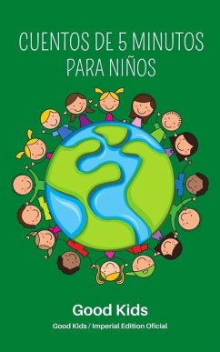 Cuentos de 5 Minutos Para Niños (Good Kids, #1) (eBook, ePUB) - Kids, Good