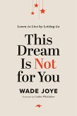 This Dream Is Not for You (eBook, ePUB)