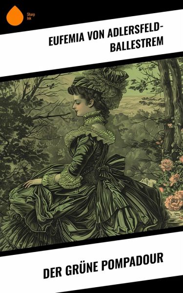 Der grüne Pompadour (eBook, ePUB) Der grüne Pompadour (eBook, ePUB)