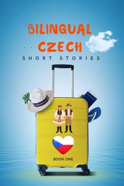 Bilingual Czech Short Stories Book 1 (eBook, ePUB) - Story, Language