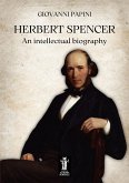 Herbert Spencer, an intellectual biography (eBook, ePUB)