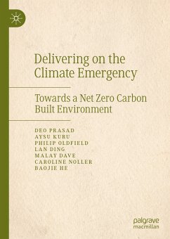 Delivering on the Climate Emergency (eBook, PDF) - Prasad, Deo; Kuru, Aysu; Oldfield, Philip; Ding, Lan; Dave, Malay; Noller, Caroline; He, Baojie