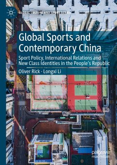 Global Sports and Contemporary China (eBook, PDF) - Rick, Oliver; Li, Longxi