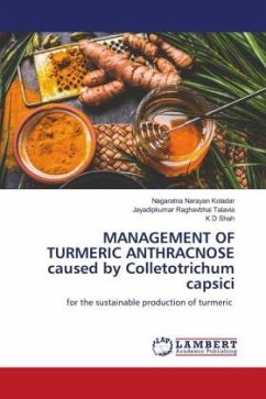 MANAGEMENT OF TURMERIC ANTHRACNOSE caused by Colletotrichum capsici