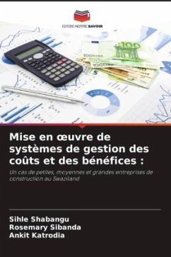 Mise en ¿uvre de systèmes de gestion des coûts et des bénéfices : - Shabangu, Sihle;Sibanda, Rosemary;Katrodia, Ankit