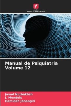 Manual de Psiquiatria Volume 12 - Nurbakhsh, Javad;Mendels, J.;Jahangiri, Hamideh