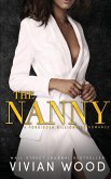 The Nanny: A Forbidden Billionaire-Nanny Romance